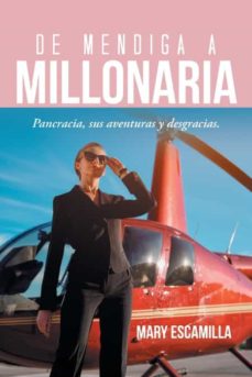 De Mendiga A Millonaria