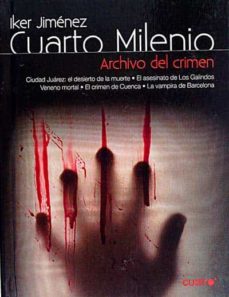 Cuarto Milenio 10. Archivo Del Crimen