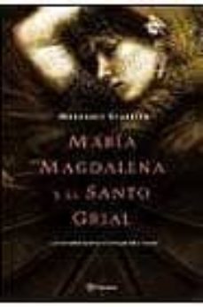 Libro, Audiolibro Maria Magdalena Y El Santo Grial: La Verdad Sobre El Linaje De Cr Isto Maria Magdalena Y El Santo Grial: La Verdad Sobre El Linaje De Cr Isto