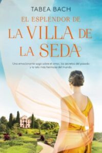 El Esplendor De La Villa De La Seda (Serie La Villa De La Seda 2)