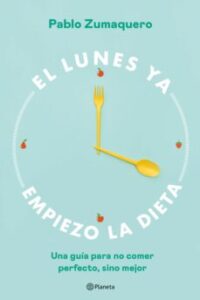 El Lunes Ya Empiezo La Dieta