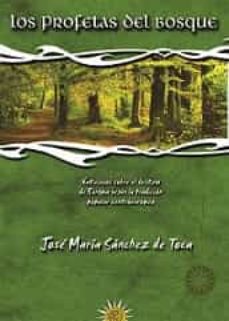 Libro, Audiolibro Los Profetas Del Bosque Los Profetas Del Bosque