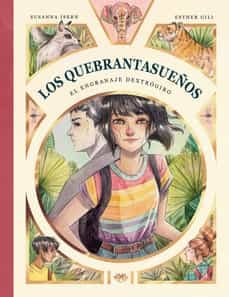 Libro, Audiolibro Los Quebrantasueños 3: El Engranaje Dextrógiro Los Quebrantasueños 3: El Engranaje Dextrógiro