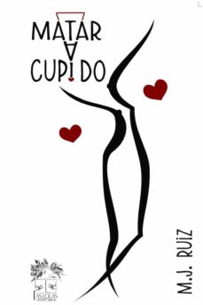 Libro, Audiolibro Matar A Cupido Matar A Cupido
