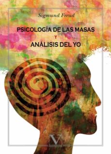 Libro, Audiolibro Psicologia De Las Masas Y Analisis Del Yo Psicologia De Las Masas Y Analisis Del Yo
