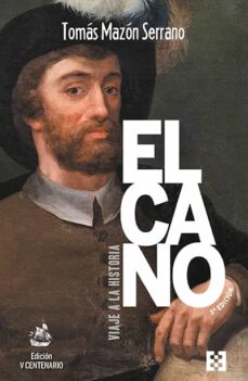 Libro, Audiolibro Elcano, Viaje A La Historia Elcano, Viaje A La Historia