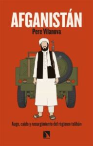 Afganistan: Auge, Caída Y Resurgimiento Del Régimen Taliban