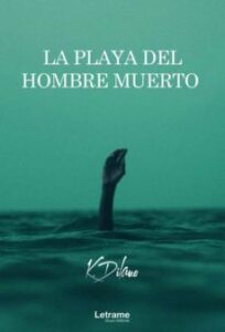 La Playa Del Hombre Muerto