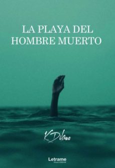 La Playa Del Hombre Muerto