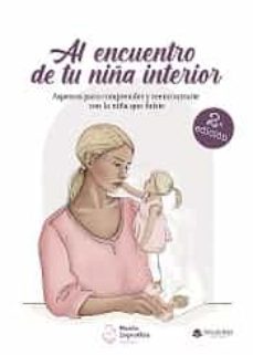 Libro, Audiolibro Al Encuentro De Tu Niña Interior Al Encuentro De Tu Niña Interior