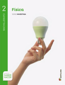 Fisica 2º Bachillerato + Eva Proyecto Saber Hacer Cast Ed 2016