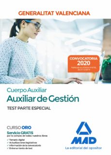 Libro, Audiolibro Cuerpo Auxiliar De La Generalitat Valenciana (Escala Auxiliar De Gestion). Test Parte Especial Cuerpo Auxiliar De La Generalitat Valenciana (Escala Auxiliar De Gestion). Test Parte Especial