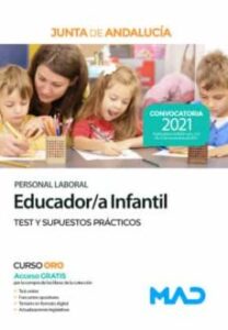 Educador/A Infantil (Personal Laboral) Junta De Andalucía. Test Y Supuestos Prácticos
