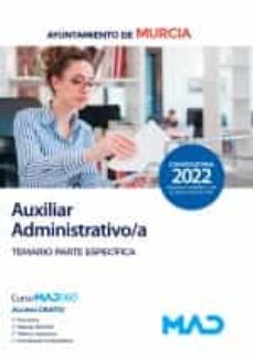 Auxiliar Administrativo/A Del Ayuntamiento De Murcia. Temario Parte Especifica