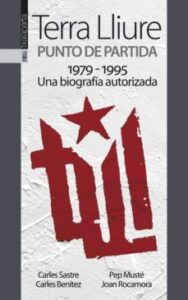 Terra Lliure. Punto De Partida (1979-1995)