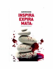 Libro, Audiolibro Inspira, Expira, Mata (Edición En Catalán) Inspira, Expira, Mata (Edición En Catalán)