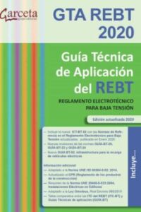 Guia Tecnica De Aplicacion Del Rebt. Regalamento Electrotecnico P Ara Baja Tensión 2020