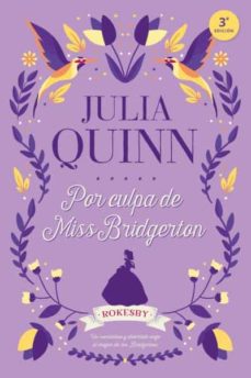 Por Culpa De Miss Bridgerton (Serie Rokesby 1) (Precuela De La Se Rie Bridgerton)