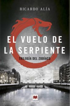 Libro, Audiolibro El Vuelo De La Serpiente (Trilogia Del Zodiaco 2) El Vuelo De La Serpiente (Trilogia Del Zodiaco 2)