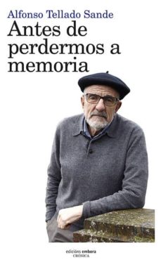 Antes De Perdermos A Memoria