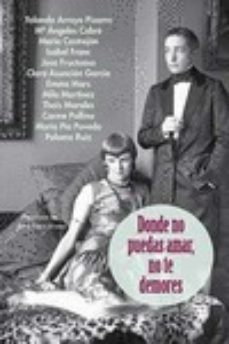 Donde No Puedas Amar, No Te Demores