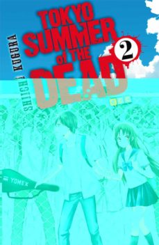 Tokyo Summer Of The Dead Nº 02