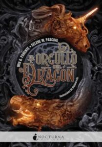El Orgullo Del Dragón (Bilogía El Orgullo Del Dragón 1)