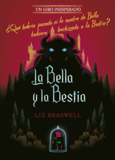 Libro, Audiolibro La Bella Y La Bestia: Novela: Un Giro Inesperado La Bella Y La Bestia: Novela: Un Giro Inesperado