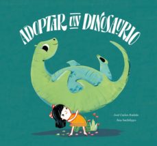 Libro, Audiolibro Adoptar A Un Dinosaurio Adoptar A Un Dinosaurio