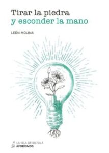 Tirar La Piedra Y Esconder La Mano