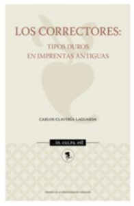 Los Correctores: Tipos Duros En Imprentas Antiguas