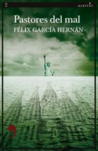Pastores Del Mal (Serie Javier Gallardo 2)