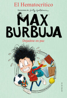 Libro, Audiolibro Dejadme En Paz (Max Burbuja 1) Dejadme En Paz (Max Burbuja 1)