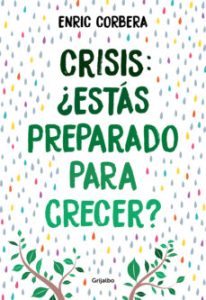 Crisis, ¿Estas Preparado Para Crecer?