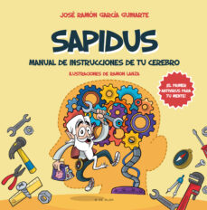 Sapidus: Manual De Instrucciones De Tu Cerebro