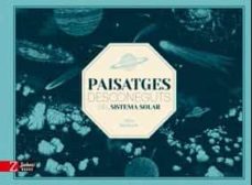 Libro, Audiolibro Paisatges Desconeguts Del Sistema Solar (Edición En Catalán) Paisatges Desconeguts Del Sistema Solar (Edición En Catalán)