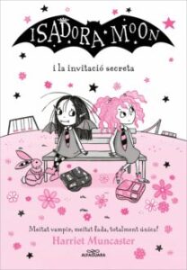 Isadora Moon 12: La Isadora Moon I La Invitació Secreta (Edición En Catalán)
