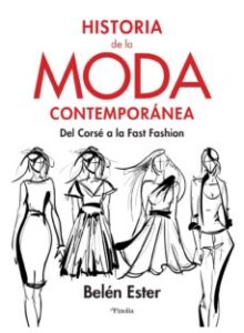 Historia De La Moda Contemporanea: Del Corse A La Fast Fashion
