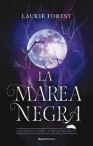 La Marea Negra (Las Cronicas De La Bruja Negra 4)