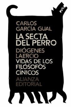 Libro, Audiolibro La Secta Del Perro. Vidas De Los Filosofos Cinicos La Secta Del Perro. Vidas De Los Filosofos Cinicos