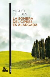 La Sombra Del Cipres Es Alargada