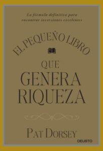 El Pequeño Libro Que Genera Riqueza