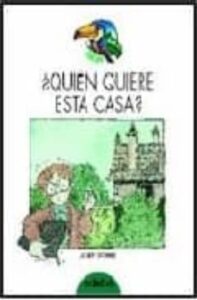 Quien Quiere Esta Casa?