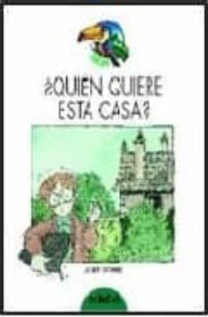 Quien Quiere Esta Casa?
