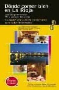 Donde Comer Bien En La Rioja (Visita)