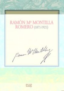 Ramon Mª Montilla Romero (1871-1921): Un Compositor Andaluz De La Epoca De La Restauración