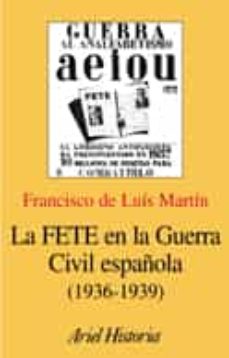 La Fete En La Guerra Civil Española (1936-1939) (Federacion Españ Ola De Trabajadores De La Enseñanza)