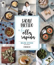 Sacale Partido A Tu Olla Rapida (Libros Singulares)