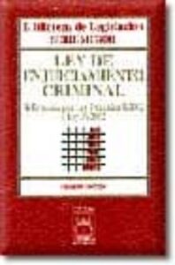 Ley De Enjuiciamiento Criminal: Reformada Por Ley Organica 8/2002 Y Ley 38/2002