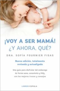 ¡Voy A Ser Mamá! ¿Y Ahora Que?